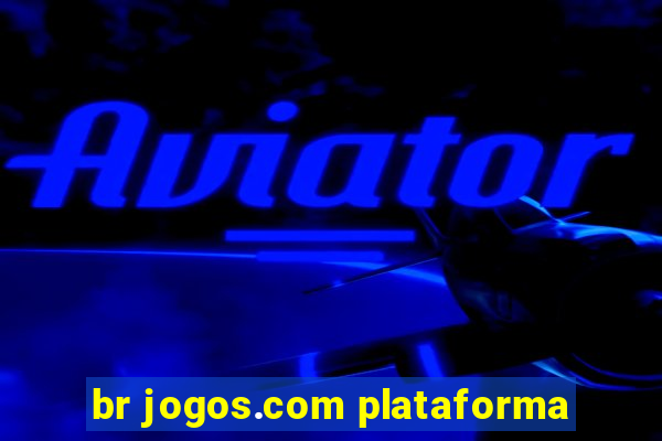 br jogos.com plataforma